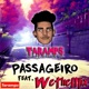 Passageiro feat WeTheMix Single