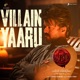 Villain Yaaru From Leo Single