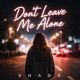 Don t Leave Me Alone Single