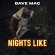 NIGHTS LIKE Single