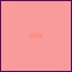 Grew feat ProTeey Single