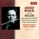 Reger String Quartet in E Flat Major Violin Sonata in F Sharp Minor Suite in Old Style Clarinet Quintet in a Major