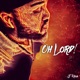 Oh Lord Pt 1 Single