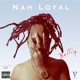 Nah Loyal Single