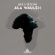 Ala Wauleh Single