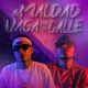 La Maldad Vaga por la Calle Single
