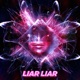 Liar Liar feat Throwed off Mex Single