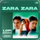 Zara Zara Lofi Remix Single