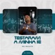 Testaram a Minha Fé Single