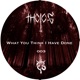 What You Think I Have Done EP