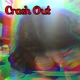 CRASH OUT Single