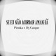 Se Eu Não Acordar Amanhã feat Piruka Single