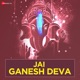 Jai Ganesh Deva Single