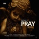 PRAY 4 ME