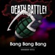 Death Battle Bang Bang Bang Single