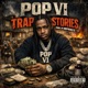 Trap Stories feat Pop VI Single