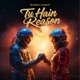Tu Hain Reason Single