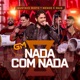 Nada Com Nada Ao Vivo Single