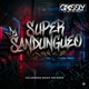 Super Sandungueo Single