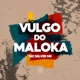 Vulgo do Maloka Single