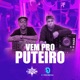 Vem pro Puteiro feat MC Cesar Do Castro Alê Atrevida Single