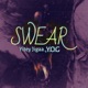 Swear Single feat Y O G Single
