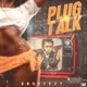 Plug Talk Single