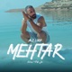 Mehtar Single