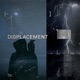 Displacement Single