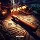 Habano feat Czetaa Prod Chein Single