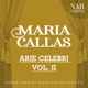 MARIA CALLAS ARIE CELEBRI VOL II
