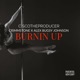 Burnin Up feat CrimmStone Alex Bugsy Johnson Single