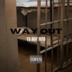 Way Out Single