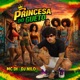 Princesa Do Gueto Single