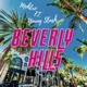 Beverly Hills feat Young Slash Single