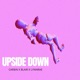 Upside Down feat Car in Lynnrae Single