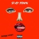 Stay Down Single