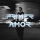 Primer Amor Single