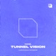 Tunnel Vision Single