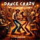 Dance Crazy Single
