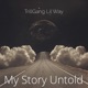 Story Untold feat King Merk Al Dogg Wamp NorthSide Bucket Single