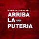 Arriba La Puteria feat Dichie Rmz Single