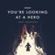 You re Looking at a Hero Single