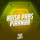 Avisa Pras Piranha Single