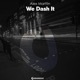 We Dash It EP