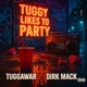 Tuggy Likes To Party Single