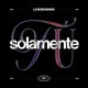 Solamente TU Single
