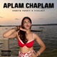 Aplam Chaplam feat Shweta Pandit RAP Single