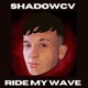 Ride My Wave Single