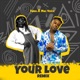 Your Love Acoustic Remix Single